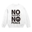 FickleのNO JUSTICE NO PEACE Crew Neck Sweatshirt