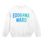 JIMOTO Wear Local Japanの 江戸川区 EDOGAWA WARD Crew Neck Sweatshirt