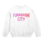 JIMOTOE Wear Local Japanの船橋市 FUNABASHI CITY Crew Neck Sweatshirt