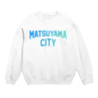 JIMOTOE Wear Local Japanの松山市 MATSUYAMA CITY Crew Neck Sweatshirt