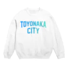 JIMOTO Wear Local Japanの豊中市 TOYONAKA CITY Crew Neck Sweatshirt