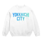 JIMOTOE Wear Local Japanの四日市 YOKKAICHI CITY Crew Neck Sweatshirt