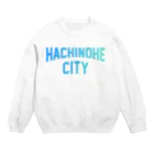 JIMOTOE Wear Local Japanの八戸市 HACHINOHE CITY Crew Neck Sweatshirt