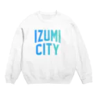 JIMOTOE Wear Local Japanの和泉市 IZUMI CITY Crew Neck Sweatshirt