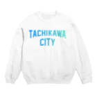 JIMOTOE Wear Local Japanの立川市 TACHIKAWA CITY Crew Neck Sweatshirt