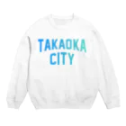 JIMOTOE Wear Local Japanの高岡市 TAKAOKA CITY スウェット