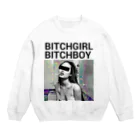 NOTBITCHのNOTBITCH bitchgirl bitchboy Crew Neck Sweatshirt