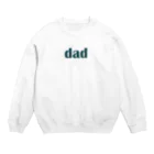 udawakaのお父さん（dad) ダッド Crew Neck Sweatshirt