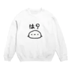 もち　の　みせのあおりもちスウェット Crew Neck Sweatshirt