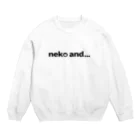 麦畑のneko and... Crew Neck Sweatshirt