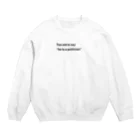 usernameの政治家というにはあまりにお年 Crew Neck Sweatshirt