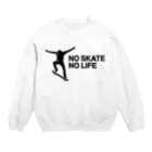 DRIPPEDのNO SKATE NO LIFE 黒ロゴ スウェット