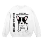 natsuno_bananaのわんこ日和　フレンチブルドッグの仔犬 Crew Neck Sweatshirt