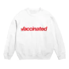 Life of heArtのVaccinated／新型コロンウイルス・ワクチン接種済み Crew Neck Sweatshirt