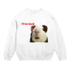 popcorn_jumpのI'll be back Crew Neck Sweatshirt