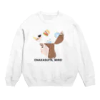 ふれあいの丘のonakasuita_mirei【非公認】 Crew Neck Sweatshirt