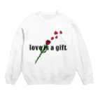 Krose.のLove is a gift Crew Neck Sweatshirt