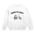 Sukima_45ersの呑んだら乗るな Crew Neck Sweatshirt