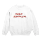 _ainalaend_のThis is manzaishi  Crew Neck Sweatshirt