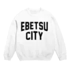 JIMOTOE Wear Local Japanの江別市 EBETSU CITY Crew Neck Sweatshirt