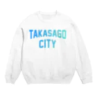 JIMOTO Wear Local Japanの高砂市 TAKASAGO CITY スウェット