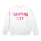 JIMOTOE Wear Local Japanの高山市 TAKAYAMA CITY Crew Neck Sweatshirt