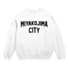 JIMOTOE Wear Local Japanの宮古島市 MIYAKOJIMA CITY Crew Neck Sweatshirt