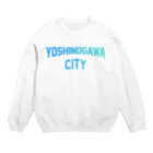 JIMOTOE Wear Local Japanの吉野川市 YOSHINOGAWA CITY Crew Neck Sweatshirt