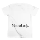 MamaLadyのMamaLady オリジナル Tシャツ スタンダードTシャツの裏面