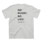 Play! Rugby! のNO RUGBY, NO LIFE! Regular Fit T-Shirtの裏面