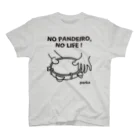 parkahpのNO PANDEIRO, NO LIFE! 左利き用 スタンダードTシャツ
