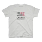 WISDOMBOOKSのNO! MORE! CHAINS! Tシャツ スタンダードTシャツ