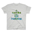 Quer Swingar Vem Pra CáのO samba não tem fronteiras スタンダードTシャツ