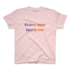 East Island Tee StoreのTシャツ『夜明け前が一番暗い』（全9色） スタンダードTシャツ