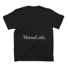 MamaLadyのMamaLady オリジナル Tシャツ スタンダードTシャツの裏面