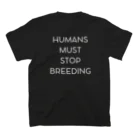 not existのSTOP BREEDING スタンダードTシャツの裏面