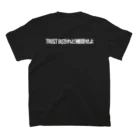 𝙎 𝙇 𝙋 ☻のSLP/ + TRUST BU/れど確認せよ【ホワイトロゴ両面印刷】 Regular Fit T-Shirtの裏面