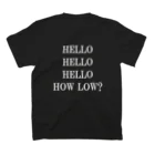 garage-uのgarage-u HELLO HELLO HELLO HOW LOW Regular Fit T-Shirtの裏面