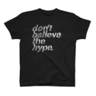 semioticaのdon't believe the hype スタンダードTシャツ