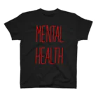 憑物のMENTAL HEALTH(Darkred) Regular Fit T-Shirt