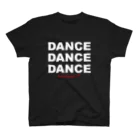 Écrin De SimoneのDANCE IS RESISTANCE  （ダンスは抵抗）Black Regular Fit T-Shirt