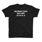 NO MUAY THAI NO LIFE🇹🇭ノームエタイノーライフ🥊のノームエタイノーライフ (後ろタイ国旗とタイ語)白文字 スタンダードTシャツ