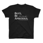 アタマスタイルの名言：「少年よ、大志を抱け」(Boys, Be Ambitious.)：クラーク博士 スタンダードTシャツ