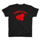 Bootleg BustersのPROBLEM IS YOU Regular Fit T-Shirt