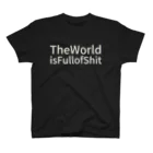 甘楽@Mr.かわダイル@P4プレイ中のThe World is Full of Shit Regular Fit T-Shirt