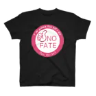 ガッツのNO FATE 運命は変えられる 死ぬまで生きる(ピンク) スタンダードTシャツ