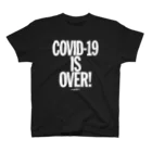 stereovisionのCOVID-19 IS OVER! （If You Want It） Regular Fit T-Shirt