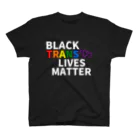 RIRI_designのBLACK TRANS LIVES MATTER（ブラック・トランス・ライブス・マター）白 スタンダードTシャツ