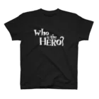 Who is the HERO? みやげもの屋のWho is the HERO? ロゴ（白文字） スタンダードTシャツ