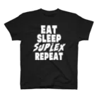 高専のEAT SLEEP SUPLEX REPEAT スタンダードTシャツ